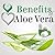 Benefits of Aloe Vera: Aloe Vera