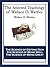 The Selected Teachings of Wallace D. Wattles: The Science of Getting Rich; The Science of Being Well; The Science of Being Great