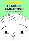El moco radiactiv...