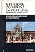 A reforma do estado em Portugal  by Manuel Braga da Cruz