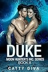 Duke (Moon Hunter's Inc. #8)