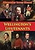 Wellington's Lieutenants [I...