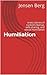 Humiliation: erotic stories of cuckold cleanup, wife sharing, and sexual humiliation (Cuckold Humiliation Book 1)