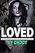 Loved By Daddy (Romantic Erotica Older Man Younger Woman Daddy Taboo Short Story) (Wet Dream Diary)