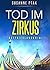 Tod im Zirkus. Ostfrieslandkrimi (Lena Smidt ermittelt 2) (German Edition)