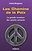 Les Chemins de la Paix: La ...