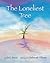 The Loneliest Tree (The Loneliest Series)