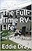 Living The Full-Time RV Life: The First Full Year