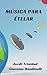 MÚSICA PARA ÊTELAR (Spanish Edition)