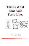 This Is What Real Love Feels Like Book cover for This Is What Real Love Feels Like