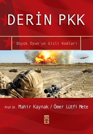 Derin PKK: Büyük Oyunun Gizli Kodları (Paperback)