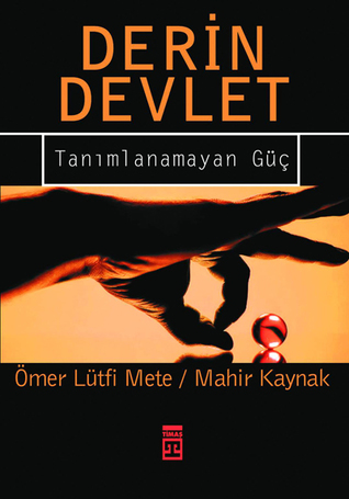 Derin Devlet: Tanımlanamayan Güç