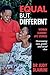 Equal but Different by Judy Dlamini