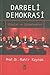 Darbeli Demokrasi: Olaylar ...