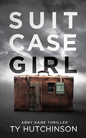 Suitcase Girl (Abby Kane FBI Thriller, #7; Suitcase Girl Trilogy, #1)