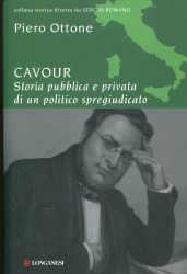 Cavour: Storia pubblica e privata di un politico spregiudicato (Hardcover)