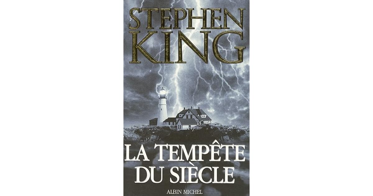 Film La Tempete Du Siecle Stephen King La Tempête du siècle by Stephen King