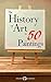 The History of Art in 50 Paintings by Peter Russell