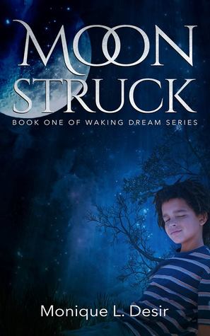 Moonstruck (Waking Dream, #1)