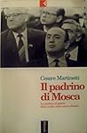 Il padrino di Mosca: La scalata al potere della mafia nella nuova Russia