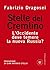 Stelle del Cremlino: L'Occidente deve temere la nuova Russia?