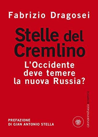 Stelle del Cremlino: L'Occidente deve temere la nuova Russia? (Hardcover)
