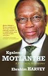 Kgalema Motlanthe: A Political Biography Kgalema Motlanthe: A Political Biography
