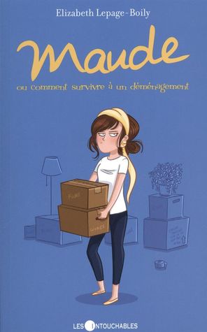 Maude ou comment survivre à un déménagement (Maude, #7)