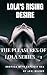 Lola's Rising Desire: Eroti...