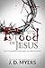 Nothing but the Blood of Jesus: How the Sacrifice of Jesus Saves the World from Sin