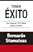 Tener éxito: Las mejores 100 ideas para triunfar