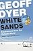White Sands: Experiences from the Outside World