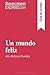 Un mundo feliz de Aldous Huxley (Guía de lectura): Resumen y análisis completo (Spanish Edition)