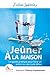 Jeûner à la Maison: Le guide pratique pour faire un jeûne ou une cure détox (French Edition)
