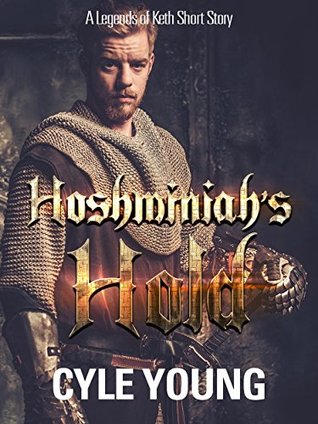 Hoshminiah's Hold (Legends of Keth Book 1)