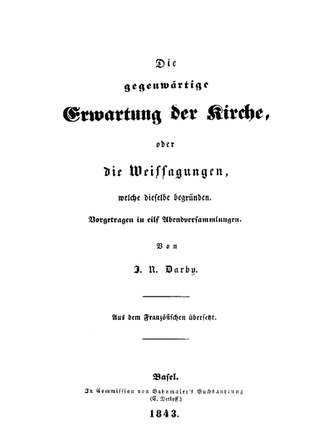Die gegenwärtige Erwartung der Kirche oder die Weissagungen, welche dieselbe begründen