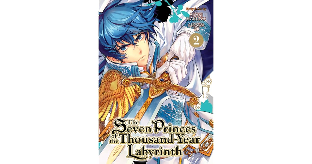 The Seven Princes of the Thousand Year Labyrinth, Vol. 2 by Aikawa Yu