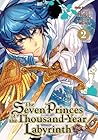 The Seven Princes of the Thousand Year Labyrinth, Vol. 2 by Haruno Atori The Seven Princes of the Thousand Year Labyrinth, Vol. 2 by Haruno Atori