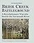 Brier Creek Battleground 2017 Revised Edition: A Revolutionary War site beside the Savannah River