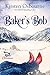 Baker's Bob (River's End Ra...