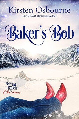 Baker's Bob (River's End Ranch, #16)