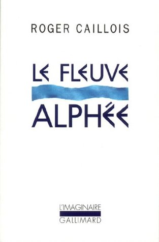 Le Fleuve Alphée (Kindle Edition)