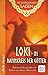 Die Nordischen Sagen. Loki - Im Bannkreis der Götter by Katharina Neuschaefer