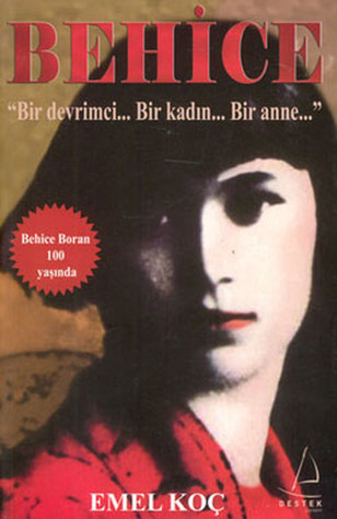 Behice: Bir Devrimci, Bir Kadın, Bir Anne