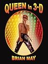 Queen in 3-D by Brian May