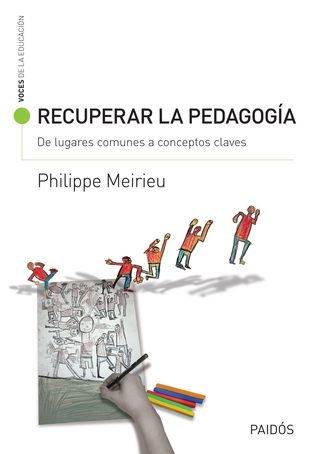 Recuperar la pedagogía: de lugares comunes a conceptos clave (Kindle Edition)