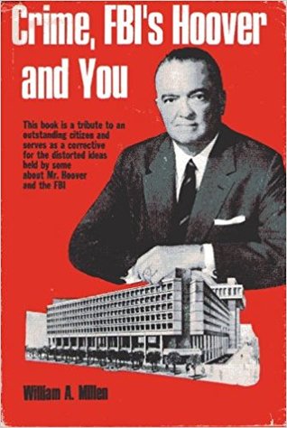 Crime, FBI's Hoover, and you, (Hardcover)