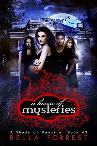 A House of Mysteries (A Shade of Vampire, #43)