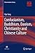 Confucianism, Buddhism, Daoism, Christianity and Chinese Culture (China Academic Library)