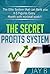 The Secret Profits System: ...